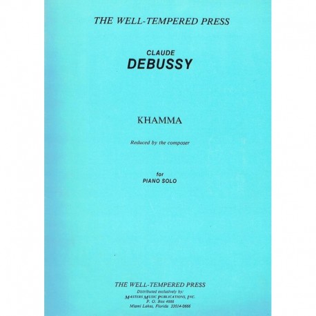 Debussy, Claude. Khamma (Piano). Master Music