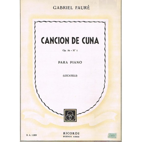 Fauré, Gabriel. Canción de Cuna Op.56 Nº1 (Piano). Ricordi
