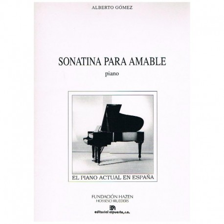 Gómez, Alberto. Sonatina para Amable (Piano). Alpuerto