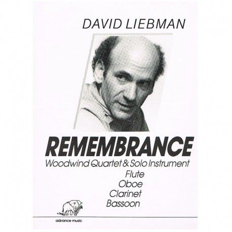 Liebman, David. Remembrance (Flauta, Oboe, Clarinete, Fagot, Trombón Bajo). Advance Music