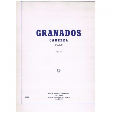 Granados, Enrique. Carezza. Vals Op.38 (Piano). UME