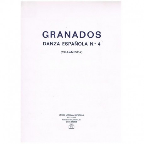 Granados, Enrique. Danza Española Nº4 Villanesca (Piano). UME