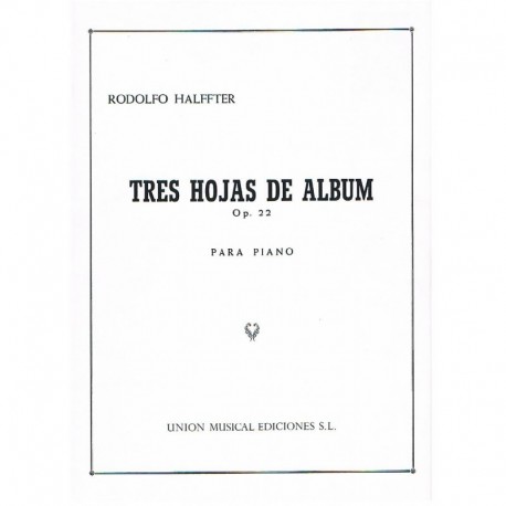 Halffter, Rodolfo. Tres Hojas De Álbum Op.22 (Piano). UME