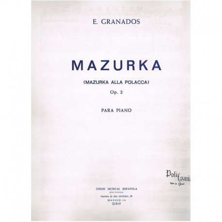 Granados, Enrique. Mazurka Op.2 para Piano (Alla Polacca). UME