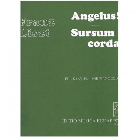 Liszt, Franz. Angelus! / Sursum Corda (Piano). Editio Música Budapest