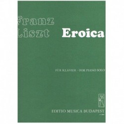 Liszt, Franz. Eroica...
