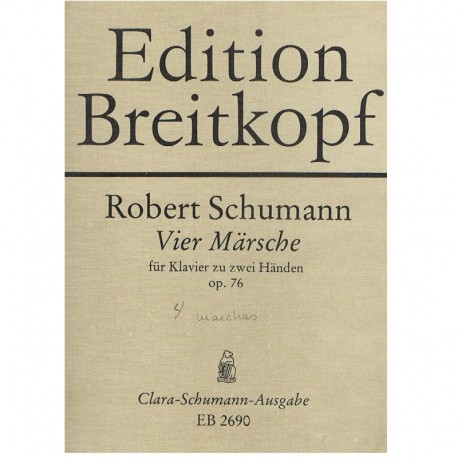 Schumann, Robert. 4 Marchas para Piano Op.76. Breitkopf